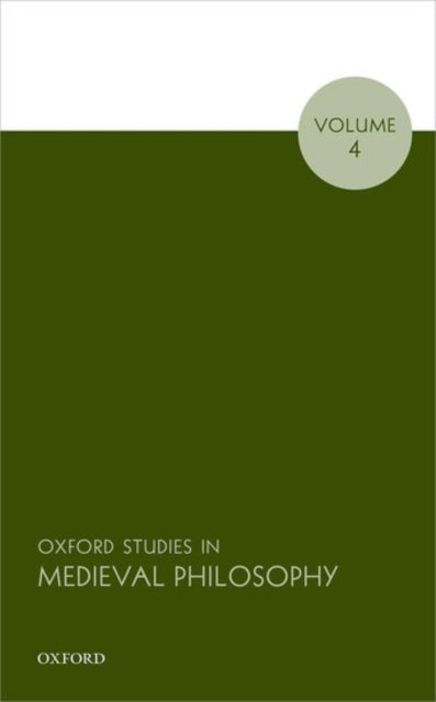 Book cover of: Oxford Studies in Medieval Philosophy, Volume 4