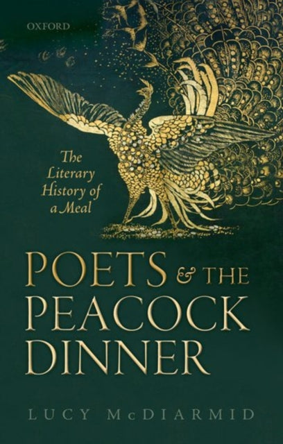 Book cover of: Poets and the Peacock Dinner. By: Lucy McDiarmid
