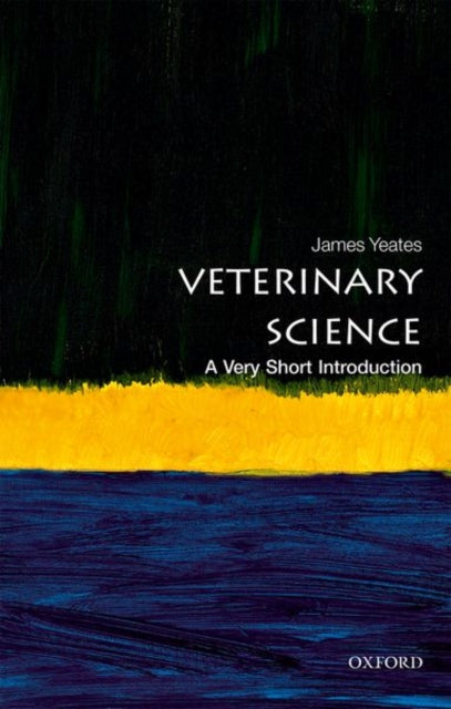 Book cover of: Veterinary Science. By: James Yeates