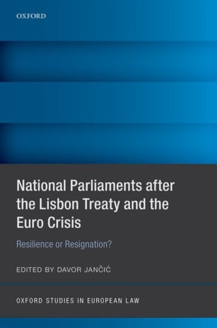 Book cover of: National Parliaments after the Lisbon Treaty and the Euro Crisis