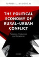 Book cover of: Political Economy of Rural-Urban Conflict. By: Topher L. McDougal