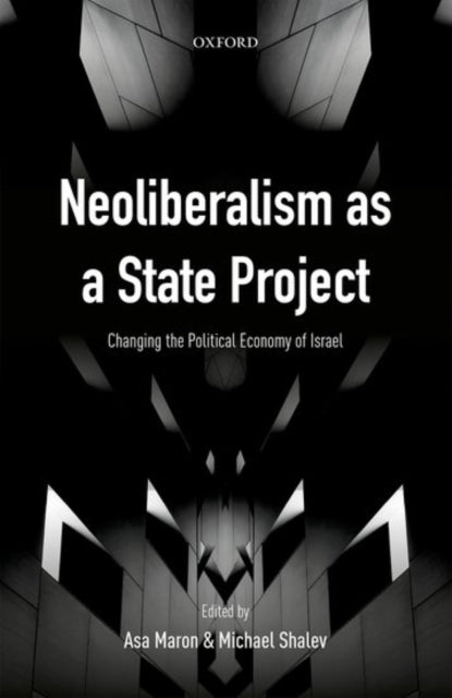 Book cover of: Neoliberalism as a State Project