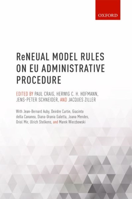Book cover of: ReNEUAL Model Rules on EU Administrative Procedure. By: Paul Craig