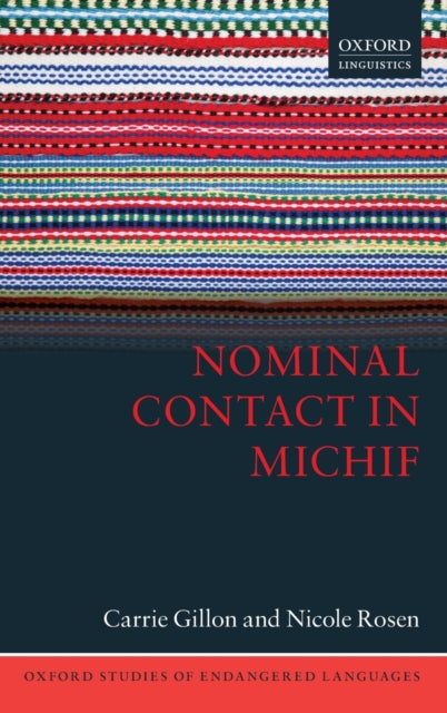 Book cover of: Nominal Contact in Michif. By: Carrie Gillon