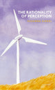 Book cover of: Rationality of Perception. By: Susanna Siegel