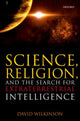 Book cover of: Science, Religion, and the Search for Extraterrestrial Intelligence. By: David Wilkinson