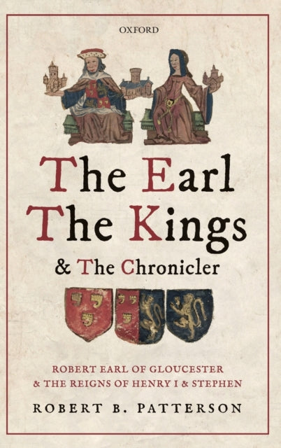 Book cover of: Earl, the Kings, and the Chronicler. By: Robert B. Patterson