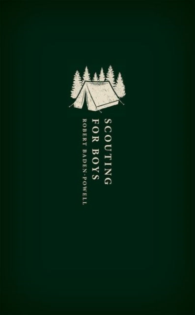 Book cover of: Scouting for Boys. By: Robert Baden-Powell