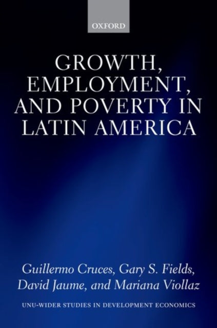Book cover of: Growth, Employment, and Poverty in Latin America. By: Gary S. Fields