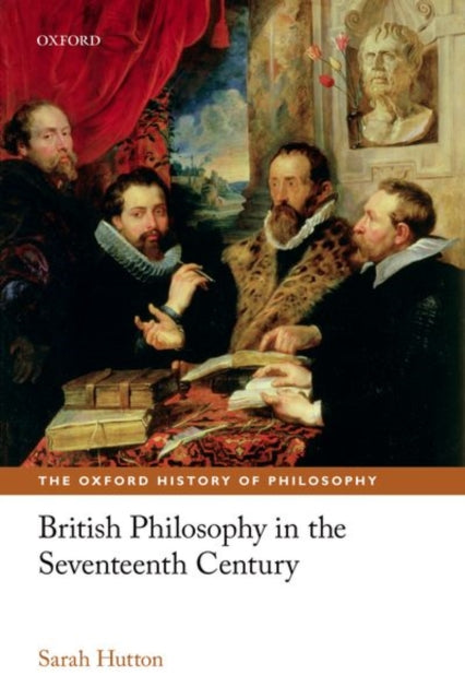 Book cover of: British Philosophy in the Seventeenth Century. By: Sarah Hutton