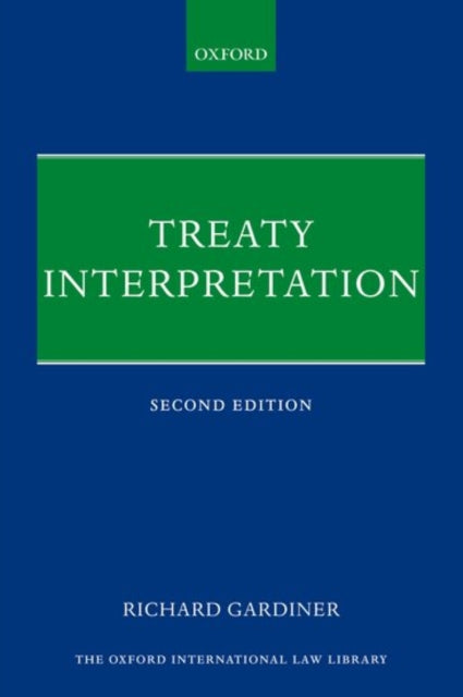 Book cover of: Treaty Interpretation. By: Richard Gardiner