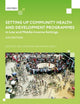 Book cover of: Setting up Community Health and Development Programmes in Low and Middle Income Settings. By: Ted Lankester