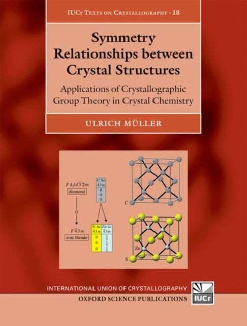 Book cover of: Symmetry Relationships between Crystal Structures. By: Ulrich Müller