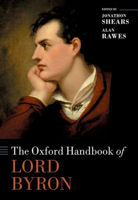 Book cover of: Oxford Handbook of Lord Byron. By: Jonathon Shears