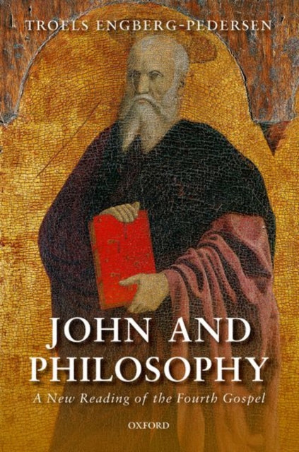 Book cover of: John and Philosophy. By: Troels Engberg-Pedersen