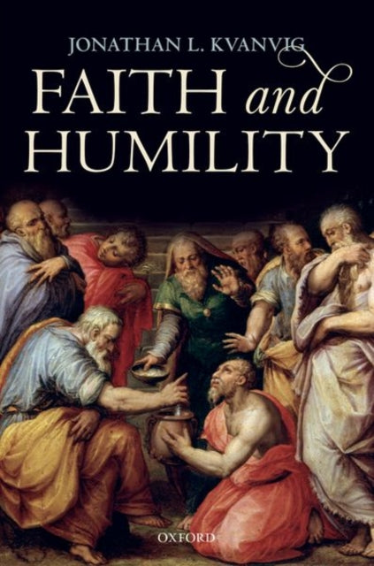 Book cover of: Faith and Humility. By: Jonathan L. Kvanvig