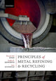 Book cover of: Principles of Metal Refining and Recycling. By: Thorvald Abel Engh