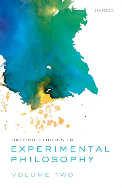 Book cover of: Oxford Studies in Experimental Philosophy, Volume 2