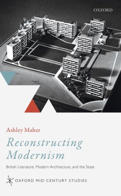 Book cover of: Reconstructing Modernism. By: Ashley Maher
