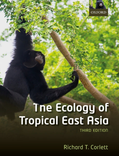 Book cover of: Ecology of Tropical East Asia. By: Richard T. Corlett