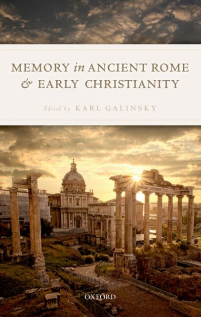 Book cover of: Memory in Ancient Rome and Early Christianity. By: Karl Galinsky