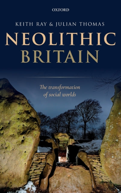 Book cover of: Neolithic Britain. By: Keith Ray