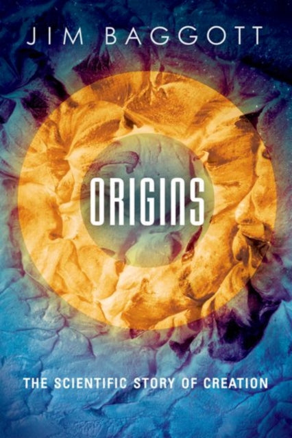 Book cover of: Origins. By: Jim Baggott