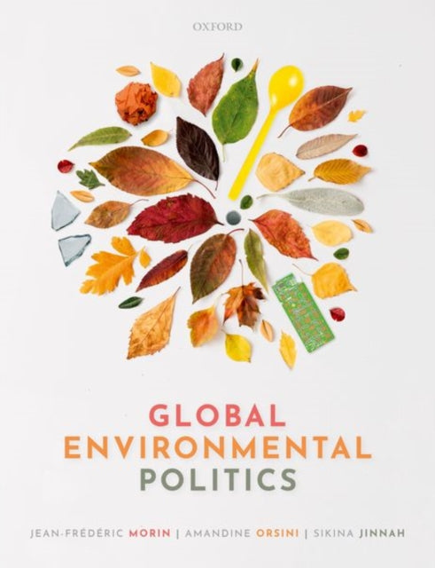 Book cover of: Global Environmental Politics. By: Amandine Orsini