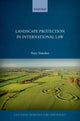 Book cover of: Landscape Protection in International Law. By: Amy Strecker