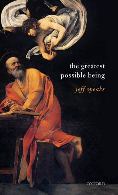 Book cover of: Greatest Possible Being. By: Jeff Speaks