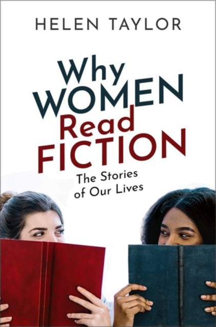 Book cover of: Why Women Read Fiction. By: Helen Taylor