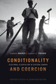 Book cover of: Conditionality & Coercion. By: Isabela Mares