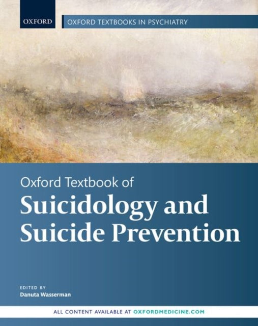 Book cover of: Oxford Textbook of Suicidology and Suicide Prevention. By: Danuta Wasserman