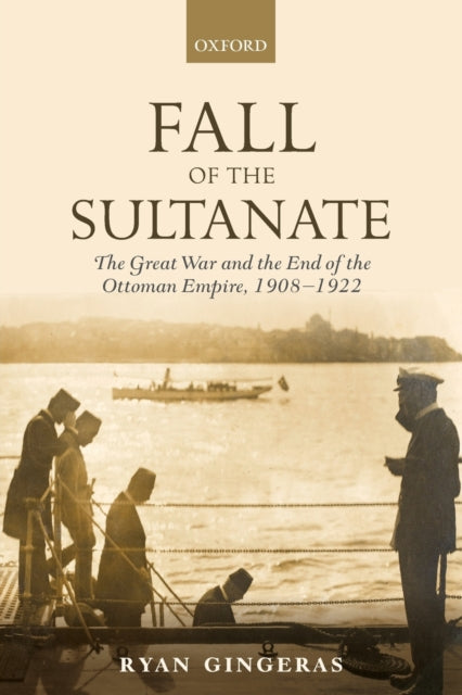Book cover of: Fall of the Sultanate. By: Ryan Gingeras