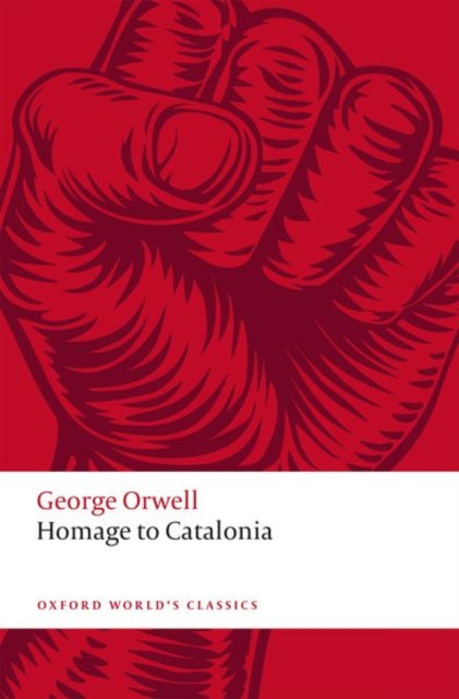 Homage to Catalonia 9780198838418 George Orwell