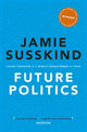 Book cover of: Future Politics. By: Jamie Susskind