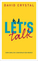 Book cover of: Let's Talk. By: David Crystal