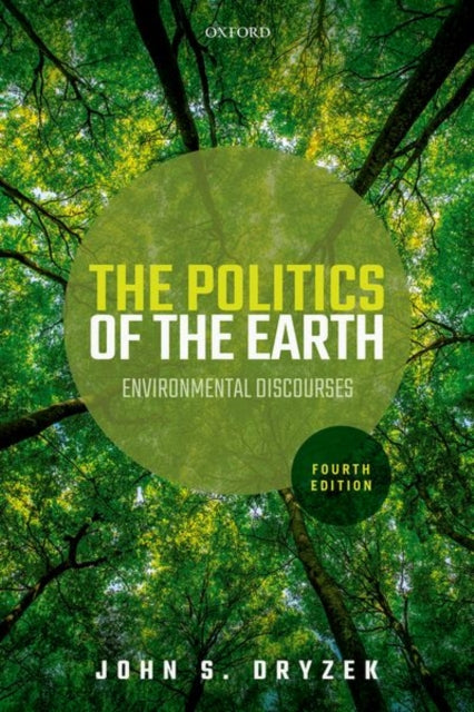 Book cover of: Politics of the Earth. By: John S. Dryzek