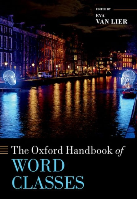 Book cover of: Oxford Handbook of Word Classes. By: Eva van Lier