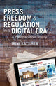 Book cover of: Press Freedom and Regulation in a Digital Era. By: Irini Katsirea