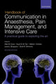 Book cover of: Handbook of Communication in Anaesthesia, Pain Management, and Intensive Care. By: Allan M. Cyna