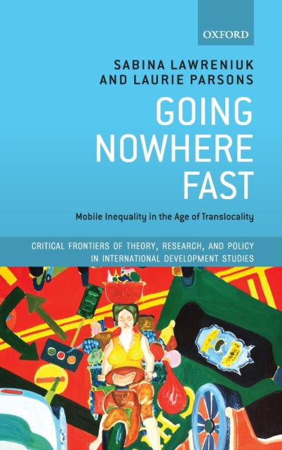 Book cover of: Going Nowhere Fast. By: Sabina Lawreniuk