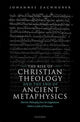 Book cover of: Rise of Christian Theology and the End of Ancient Metaphysics. By: Johannes Zachhuber