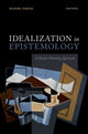 Book cover of: Idealization in Epistemology. By: Daniel Greco