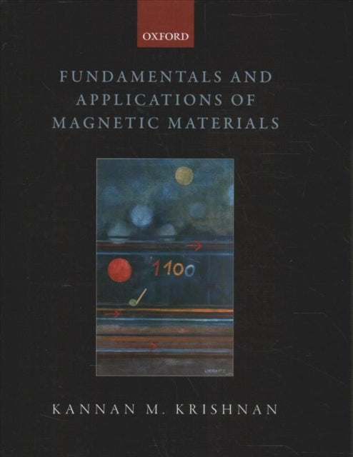 Book cover of: Fundamentals and Applications of Magnetic Materials. By: Kannan M. Krishnan