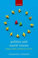 Book cover of: Politics and Social Visions. By: Maurizio Ferrera