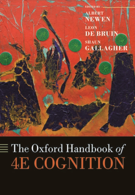 Book cover of: Oxford Handbook of 4E Cognition. By: Albert Newen