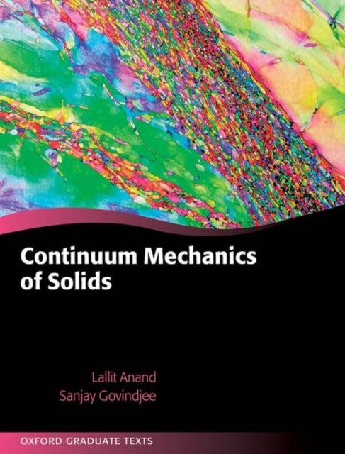 Book cover of: Continuum Mechanics of Solids. By: Lallit Anand