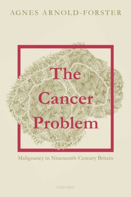 Book cover of: Cancer Problem. By: Agnes Arnold-Forster