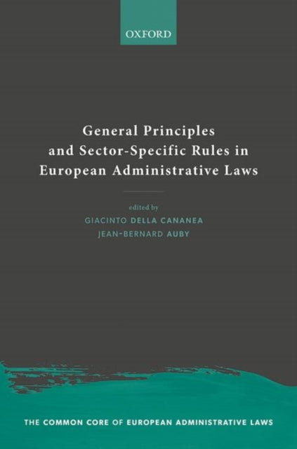 Book cover of: General Principles and Sector-Specific Rules in European Administrative Laws
